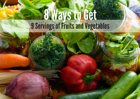 Healthy Eating Guide: 8 Ways to Get 9 Servings of Fruit