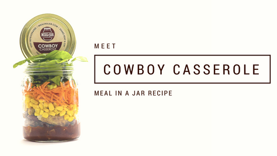 Meal In A Jar - Cowboy Casserole